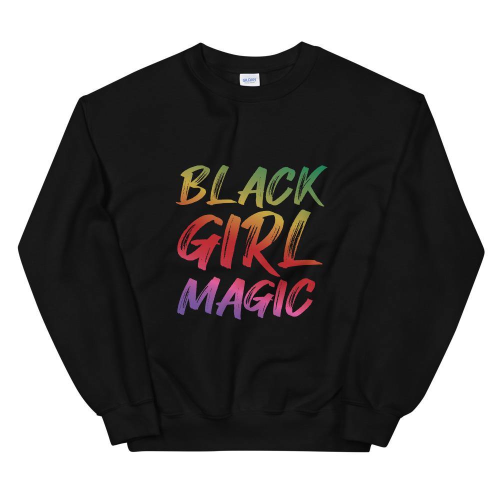 Black Girl Magic Sweatshirt - MELANIN FASHION